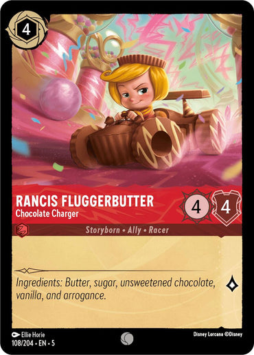 A trading card from Disney's Shimmering Skies collection, labeled "Rancis Fluggerbutter - Chocolate Charger (108/204)," portrays the character Rancis Fluggerbutter with blond hair in a racing outfit, driving his Chocolate Charger race car. The card shows stats of 4-4 and features ingredients listed at the bottom: butter, sugar, unsweetened chocolate, vanilla, and arrogance.