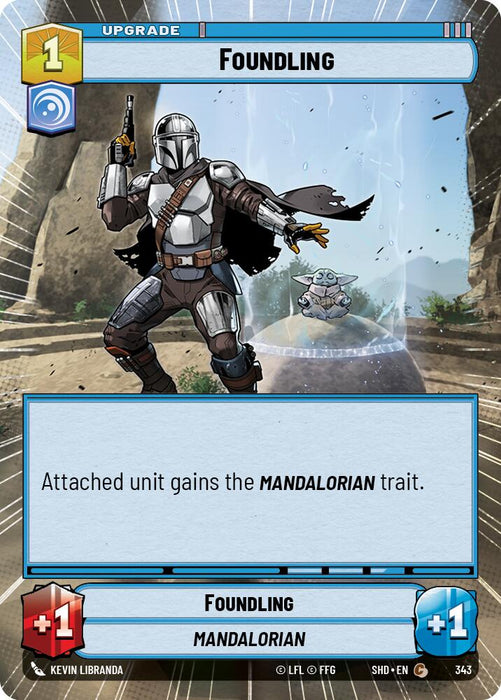 A trading card from the "Shadows of the Galaxy" series features a character in silver armor pointing a blaster, labeled "Foundling (Hyperspace) (343) [Shadows of the Galaxy]." A small creature in a floating pod is behind them. Text reads, "Attached unit gains the MANDALORIAN trait." The card grants an upgrade with defense and attack boosts of +1. This product is by Fantasy Flight Games.