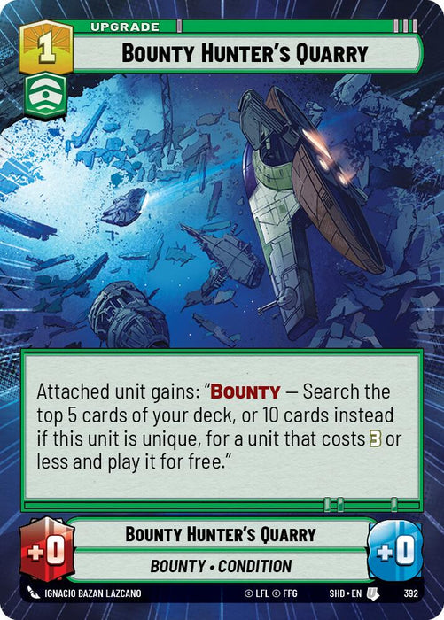 A card from "Bounty Hunter's Quarry (Hyperspace) (392) [Shadows of the Galaxy]," by Fantasy Flight Games, it showcases a bounty hunter's spaceship caught in a fierce space battle. The card’s text describes an ability to gain "Bounty," allowing the player to search their deck or gain various gameplay benefits, making it a valuable upgrade in "Shadows of the Galaxy".