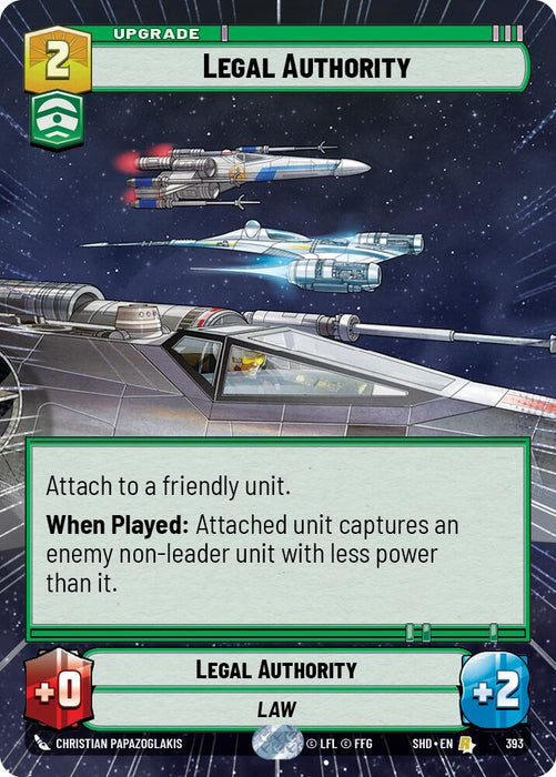 A card from Fantasy Flight Games' Star Wars: Destiny series, "Legal Authority (Hyperspace) (393) [Shadows of the Galaxy]," is a rare upgrade with a cost of 2 that augments melee and shield values by +2. The ability allows you to capture an enemy non-leader unit with less power, set against an illustration of spaceships engaged in an outer space battle.