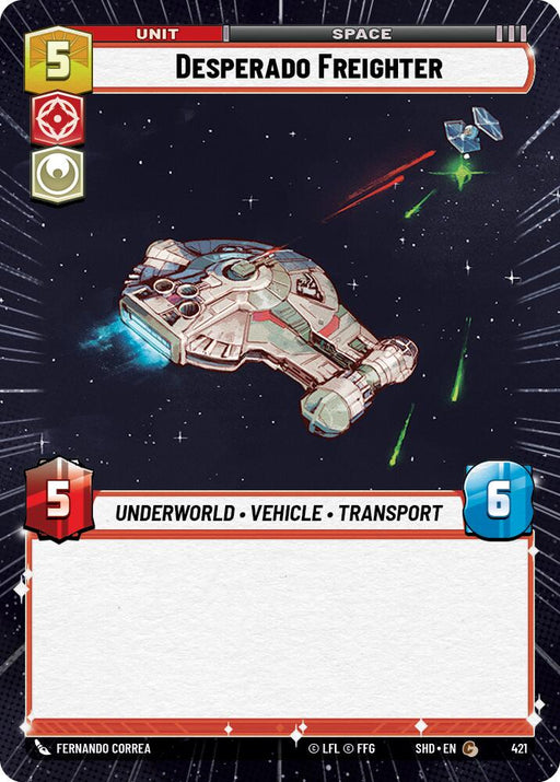 A sci-fi themed trading card titled "Desperado Freighter (Hyperspace) (421) [Shadows of the Galaxy]" from Fantasy Flight Games. The futuristic spaceship flies against a starry backdrop while evading lasers. The card features 5 attack points, 6 defense points, multiple icons, and a blank text box at the bottom.