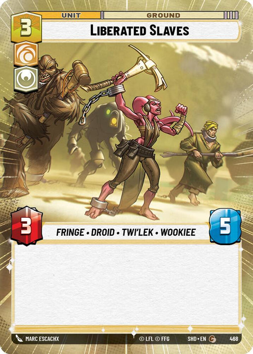 A fantasy game card titled "Liberated Slaves (Hyperspace) (468) [Shadows of the Galaxy]" by Fantasy Flight Games features three characters: a Twi'lek with an energy weapon raised triumphantly, a Wookiee wielding an axe, and a Droid. The card displays "3" attack and "5" defense stats. The background shows a stormy, action-filled environment.