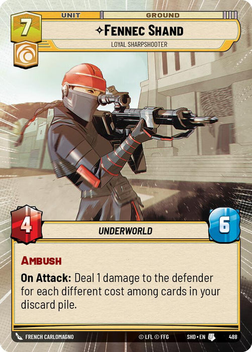 A digital card from Fantasy Flight Games' "Shadows of the Galaxy" series is titled "Fennec Shand - Loyal Sharpshooter (Hyperspace) (488)." It features Fennec Shand in tactical gear, wielding a sniper rifle. The card has a cost of 7, an attack value of 4, and a defense value of 6. It includes an "Ambush" ability and inflicts damage based on discard pile diversity.