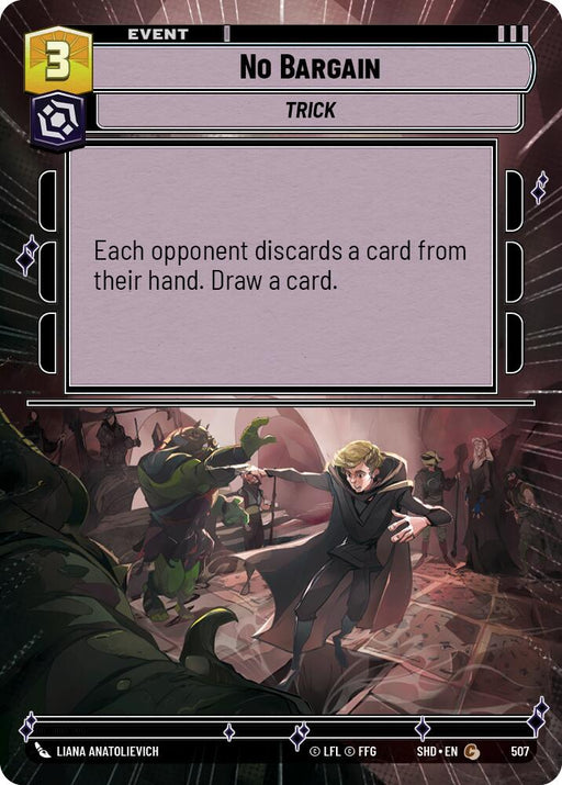 A trading card titled "No Bargain (Hyperspace) (507) [Shadows of the Galaxy]" from Fantasy Flight Games with a cost of 3 in the top left corner. The card type "EVENT" and "TRICK" appear at the top. The main text reads: "Each opponent discards a card from their hand. Draw a card." An action scene below shows a character evading green, monstrous attackers