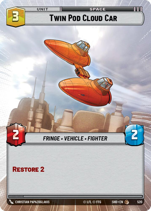 A game card titled "Twin Pod Cloud Car (Hyperspace) (520) [Shadows of the Galaxy]" from the Shadows of the Galaxy series by Fantasy Flight Games features an illustration of an orange, twin-pod vehicle flying through a futuristic cityscape with spires. This Fringe Vehicle Fighter has attributes: 3 cost, 2 attack, 2 defense, and includes "Restore 2.