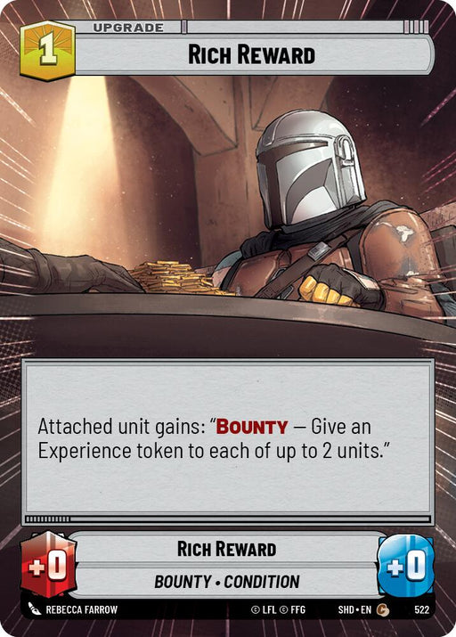 A card from Fantasy Flight Games' Star Wars: Destiny's "Shadows of the Galaxy" set titled "Rich Reward (Hyperspace) (522) [Shadows of the Galaxy]." It features a Mandalorian holding yellow tokens. The card costs 1 resource and reads: "Attached unit gains: 'Bounty – Give an Experience token to each of up to 2 units.'" It offers no attack or defense bonus.