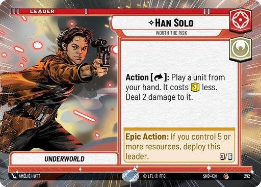 A trading card labeled "Han Solo" with the subtitle "Han Solo - Worth the Risk (Hyperspace) (292) [Shadows of the Galaxy]" features an illustration of Han Solo aiming a blaster with a fierce expression. This Leader from Fantasy Flight Games has stats and abilities, including "Action" and "Epic Action." The back showcases red and white design elements.