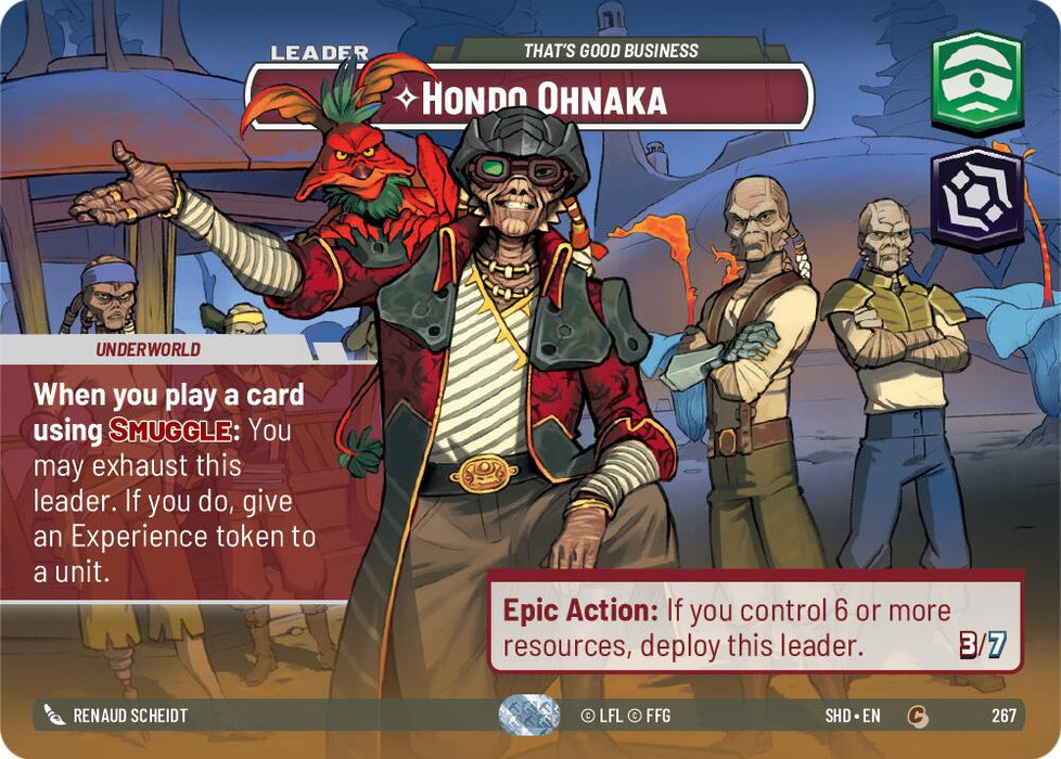 A card from Fantasy Flight Games titled "Hondo Ohnaka - That's Good Business (Showcase) (267) [Shadows of the Galaxy]", features Hondo Ohnaka as the Leader. He is dressed in a pirate-like outfit with a red parrot on his shoulder, standing prominently in the foreground while surrounded by various tough-looking individuals. The text highlights Hondo's special abilities when smuggling and deploying under the Shadows of the Galaxy expansion.