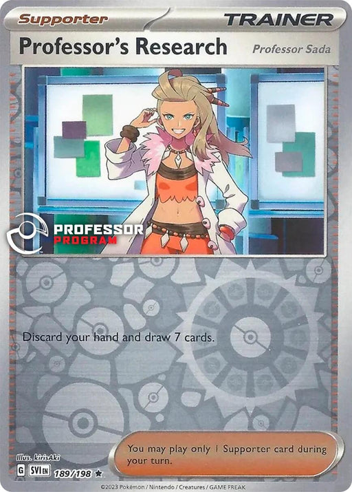 A Pokémon trading card titled "Professor's Research (189/198) (2023) [Professor Program Promos]" featuring Professor Sada, part of the exclusive Professor Program Promos by Pokémon. She has light brown hair tied back and wears a pink and white jacket over a purple outfit. The card text reads "Discard your hand and draw 7 cards." It's marked 189/198 and categorized as a Supporter.
