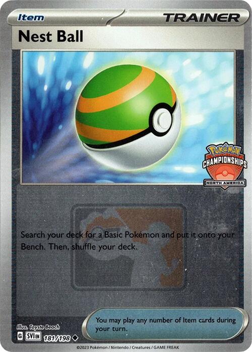 A Pokémon trading card titled "Nest Ball (181/198) (2024 North America Championships)" is shown. This Uncommon Trainer category card features an image of a green and white ball. An Item card from the SV1a series, it instructs players to search their deck for a Basic Pokémon and place it onto their Bench.