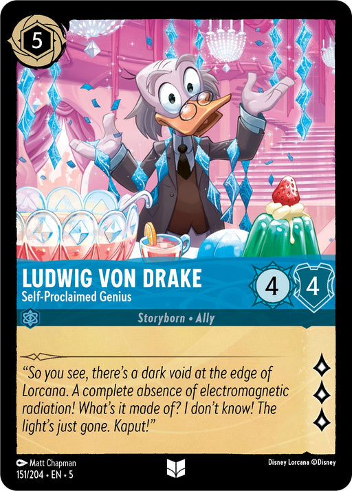 A Disney Lorcana trading card titled "Ludwig Von Drake - Self-Proclaimed Genius (151/204) [Shimmering Skies]." This card features Ludwig Von Drake, an animated character with white feathers, glasses, and a dressing gown, gesturing animatedly. It has stats of cost 5, attack 4, defense 4. The card text reads: "So you see, there's a dark void at the edge of Lorcana.