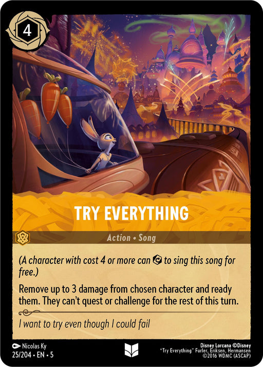A Disney Lorcana card titled "Try Everything (25/204) [Shimmering Skies]" features Judy Hopps from Zootopia. She races in her police car through a colorful, bustling cityscape with grand buildings and bright lights under shimmering skies. This uncommon card details its cost (4), action (remove damage and ready a character), and flavor text about overcoming challenges. Release date: 2024.