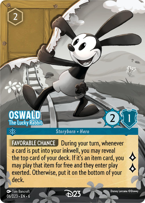 Oswald - The Lucky Rabbit (6) [D23 Promos] from Disney features Oswald standing on train tracks and holding a wrench, with a wide smile on his face. The card text describes his "Favorable Chance" ability, which reveals the top card of your deck when an item is inkwelled. The background showcases a cloudy sky with blue and grey hues.