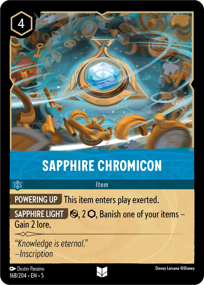 Introducing the Sapphire Chromicon (168/204) from Disney's Shimmering Skies collection. This digital card, costing 4, allows you to exert and banish another item with Sapphire Light to grant 2 lore. The card’s text reads: "Knowledge is eternal" -Inscription.