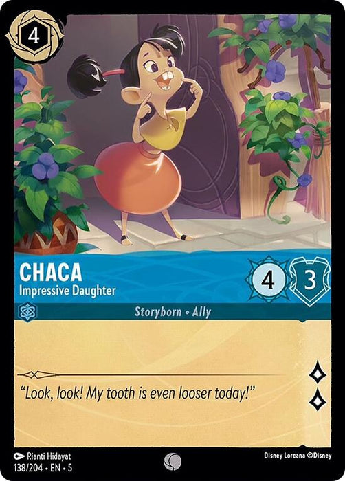 A Chaca - Impressive Daughter (138/204) trading card from Disney's Shimmering Skies collection, featuring Chaca with a mischievous expression as she pulls at her loose tooth. She is shown wearing an orange dress and has pigtails. The card has stats of 4 cost, 4 strength, and 3 willpower. "Look, look! My tooth is even