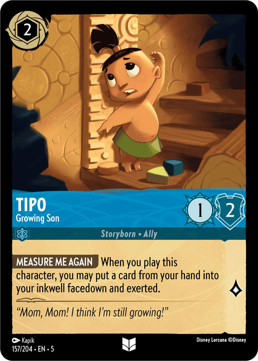 The Disney Lorcana card "Tipo - Growing Son (157/204) [Shimmering Skies]" portrays Tipo as a young boy dressed in a small green skirt, with wide eyes and an arm raised. This card has a cost of 2 and features 1 attack and 2 defense. It includes the text "Measure Me Again" with gameplay effects, as well as a quote from the character. The Shimmering Skies release is set for 2024.