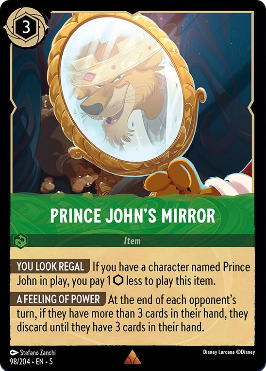 A Disney product, the Prince John's Mirror (98/204) from the Shimmering Skies collection, glistens beautifully. The card features a golden-framed mirror that reflects a lion adorned with a crown and regal attire. This rare card includes two abilities: 