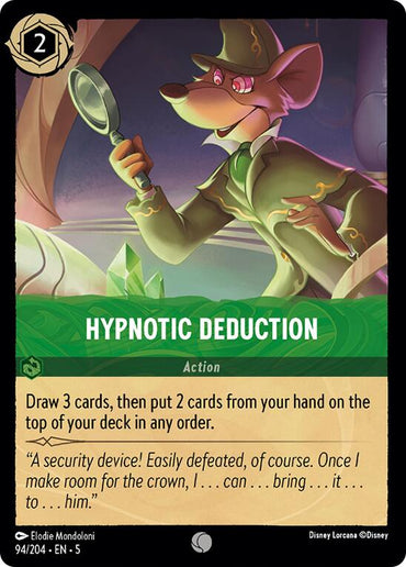 A card from the Disney Lorcana Shimmering Skies collection titled "Hypnotic Deduction (94/204)" features a character holding a magnifying glass and wearing a brown deerstalker hat and coat. The card's instructions read: "Draw 3 cards, then put 2 cards from your hand on the top of your deck in any order.