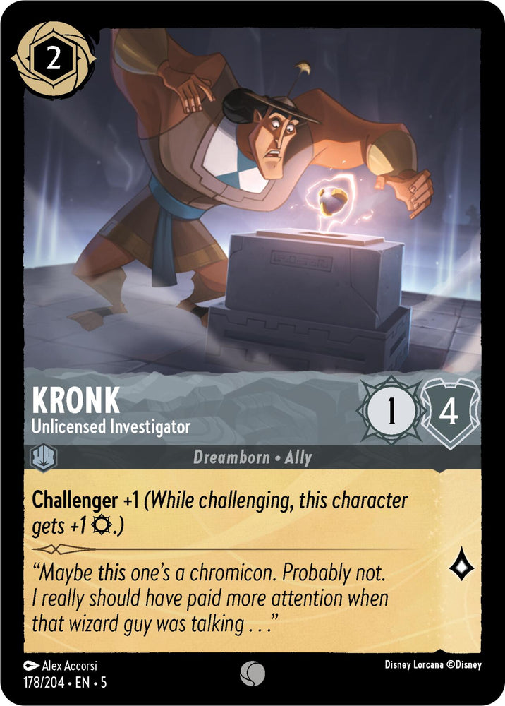 A Disney trading card titled "Kronk - Unlicensed Investigator (178/204) [Shimmering Skies]" showcases Kronk holding a glowing vial over an open chest. This card, with a cost of 2, power of 1, and defense of 4, features the "Challenger +1" ability. Kronk's quote hints that he might be holding a chromicon beneath the shimmering skies.