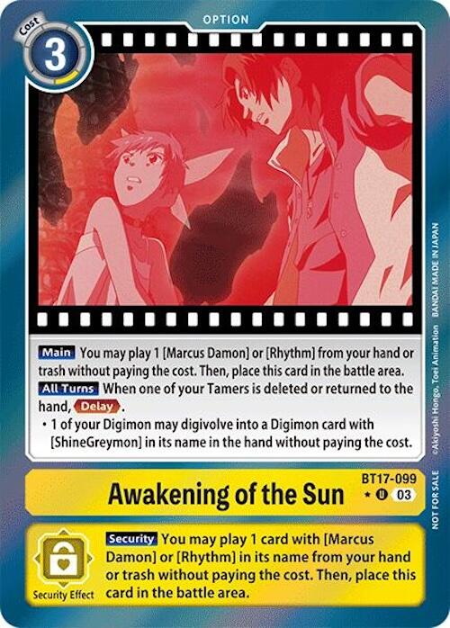 The "Awakening of the Sun [BT17-099]" card from the Digimon trading card game, part of the Secret Crisis: Movie Memorial Pack, features visual details including Marcus Damon, a female character with red-tinted visuals, and ShineGreymon in the background. The text on this card details effects such as playing cards without paying costs and digivolution requirements.