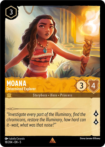 A Disney Lorcana card from the "Shimmering Skies" set features Moana as the "Determined Explorer" (18/204). She is shown holding a torch with a resolute expression. This "Storyborn Hero Princess" has a cost of 3, strength of 3, and willpower of 4, and she stands in an illuminary hallway.