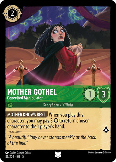 A Disney trading card titled "Mother Gothel - Conceited Manipulator (89/204) [Shimmering Skies]" showcases her under the shimmering skies with an alarmed expression. The card outlines her cost as 2, strength as 1, and willpower as 3. It features the text: "MOTHER KNOWS BEST" along with the quote: "A beautiful lady never stands meekly at the back of the line.