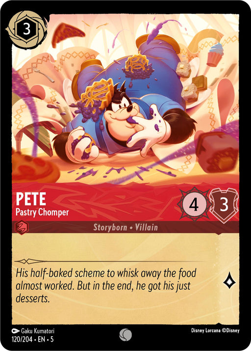 An image of a Disney Lorcana trading card from the "Shimmering Skies" series features the character "Pete - Pastry Chomper (120/204)" by Disney. Pete is depicted eating pastries, surrounded by baked goods. The card includes his attributes: a cost of 3, strength of 4, and willpower of 3. The caption reads, "His half-baked scheme to whisk away.