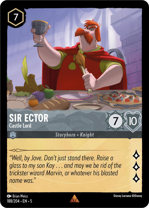 A rare card from Disney's Shimmering Skies collection, featuring Sir Ector - Castle Lord (188/204). Illustrated with Sir Ector, a Castle Lord with red hair and mustache, adorned in a red tunic and wearing a gold pendant. He is depicted holding a goblet while seated at a table set with a plate and knife. The card includes detailed borders, text sections, stats (cost: 7, power: 7, defense: 10), and flavor text below.