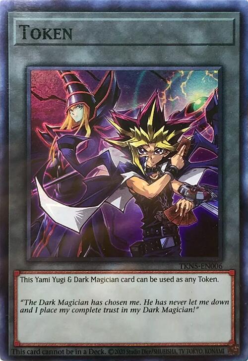 Image of a Yu-Gi-Oh! Super Rare token card [TKN5-EN006] showcasing Yami Yugi standing confidently with crossed arms alongside Dark Magician in a casting stance. The card text states, 