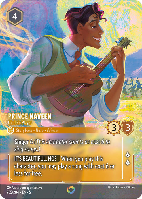 A vibrant digital card titled "Prince Naveen - Ukulele Player (Enchanted)" from the Disney [Shimmering Skies] collection, depicts Prince Naveen joyfully singing with his eyes closed while playing a ukulele. The card, numbered 205/204 and featuring a rarity of 5, is priced at 4 and includes detailed text about his abilities, such as "Singer 6" and "It's Beautiful, No?".