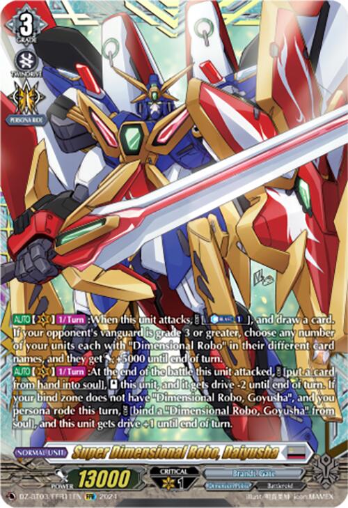 A colorful trading card features a vibrant, robotic warrior from the Dimension Police holding a massive sword and shield with a background bursting with energy. The Double Frame Rare card's name, "Super Dimensional Robo, Daiyusha," is at the bottom, along with detailed game stats: power "13000" and critical "1." This unique piece is part of Bushiroad's collection under [Dimensional Transcendence], catalog number DZ-BT03/FFR11EN.