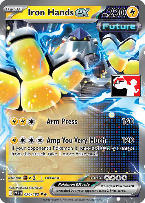 The Pokémon Iron Hands ex trading card (070/182) from the Prize Pack Series Five features a Lightning type character with 230 HP. This Double Rare card, labeled "Future," has the abilities "Arm Press" which deals 160 damage and requires three Energy, and "Amp You Very Much" which deals 120 damage also requiring three Energy. It is effective against Steel types and resistant to Darkness types.