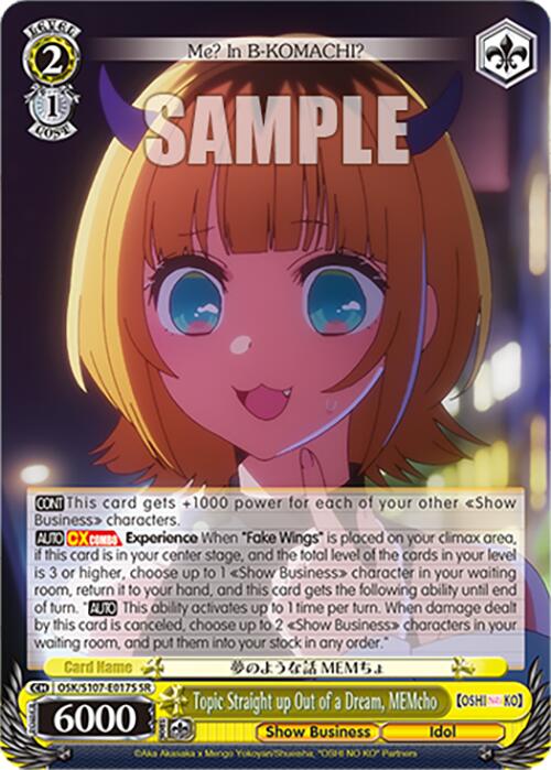 The Super Rare trading card titled "Topic Straight up Out of a Dream, MEMcho (OSK/S107-E017S SR) [[OSHI NO KO]]" by Bushiroad features an anime-style character with blonde hair, blue eyes, and large black and blue hair clips. The character is dressed in a blue outfit and displays a wide smile. The card includes various stats and text in both English and Japanese, emphasizing "MEMcho" and "Show Business.