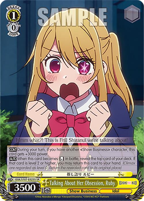 A Super Rare [OSHI NO KO] collectible anime-style trading card, titled "Talking About Her Obsession, Ruby (OSK/S107-E025S SR)" from Bushiroad, features a blonde girl with pigtails. She is depicted blushing with excitement and has her hands clenched near her face. She wears a pink bow tie and blue school uniform. The card includes gameplay stats and rules, along with a "SAMPLE" watermark.