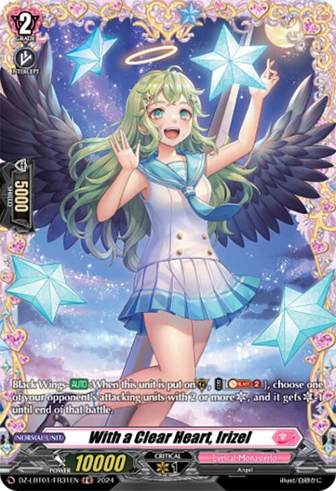 A trading card from the Start Up Trial Deck: Lyrical Monasterio featuring "With a Clear Heart, Irizel (DZ-LBT01/FR31EN)" by Bushiroad. This Frame Rare card showcases a green-haired angelic character with black wings, adorned in a flowing white and teal dress. She is encircled by glowing blue stars. The card includes various stats and abilities, boasting a power level of 10,000 and a critical value of 1.