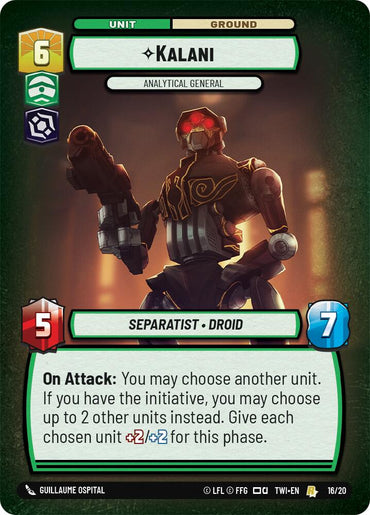 The image showcases a trading card from "Twilight of the Republic: Weekly Play" by Fantasy Flight Games, featuring the robotic character Kalani. This Separatist Droid is bordered in green and marked with a shield icon displaying the number 6. It boasts attack and defense stats of 5 and 7, respectively, with special abilities detailed at the bottom.