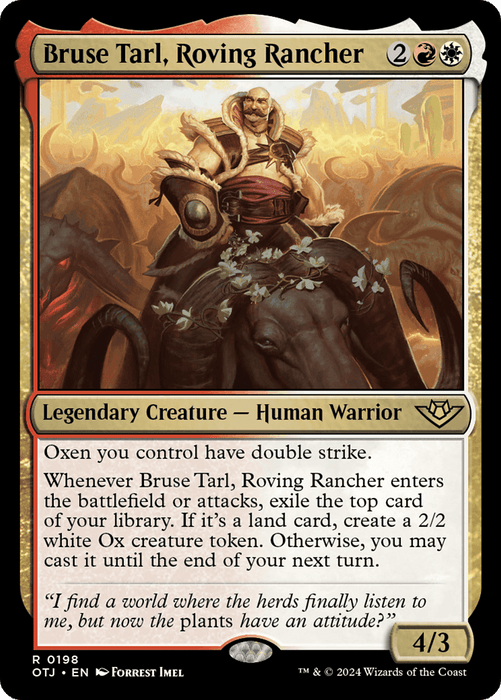 A "Magic: The Gathering" card titled "Bruse Tarl, Roving Rancher [Outlaws of Thunder Junction]." This Legendary Creature has a gold border and features artwork of a muscular Human Warrior with a white beard, standing atop a large ox. The warrior wears leather armor and has a determined expression. Part of the Outlaws of Thunder Junction series, the card's text details its abilities.