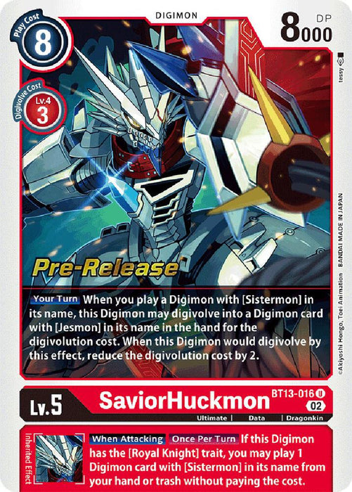 The SaviorHuckmon [BT13-016] card from the Digimon Versus Royal Knight Booster Pre-Release collection features a Level 5 Dragonkin Digimon adorned in an armored suit with striking red and white accents. It offers a Play Cost of 8 and requires a Digivolve Cost of 3 from Level 4, showcasing an impressive 8000 DP. The card includes detailed in-game abilities alongside its Prerelease stamp, making it perfect for epic battles against Royal Knight adversaries.