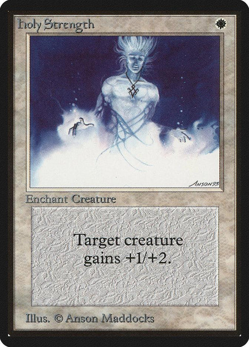 Image shows a "Holy Strength [Beta Edition]" Magic: The Gathering card from the Beta Edition. It has a black border and a grayscale center with a mystical figure in white and blue conjuring energy. The middle text reads, "Target creature gains +1/+2." Illustrated by Anson Maddocks, this Common Enchantment — Aura card enchants creatures.
