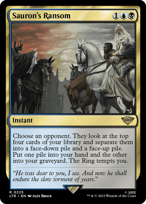 A Magic: The Gathering card titled "Sauron's Ransom [The Lord of the Rings: Tales of Middle-Earth]." The card’s art depicts a foreboding scene reminiscent of Middle-Earth, with armored figures on horseback. One rider in black armor extends a hand towards a rider in white armor under a dark, cloudy sky. This rare instant features blue and black colors with detailed game mechanics.