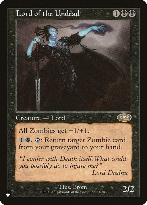 A rare Magic: The Gathering card titled "Lord of the Undead [The List]" features an eerie, blue-skinned figure holding a staff, raising a skeletal hand. The text below details abilities boosting Zombie creatures and reviving them from the graveyard. The card’s artist is Brom, set number 44/143. It has stats of 2/2.