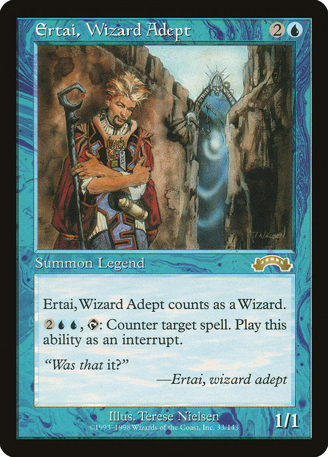 This trading card, named Ertai, Wizard Adept [Exodus] from the Magic: The Gathering series, features a blue border and depicts a wizard holding a staff while casting a spell. Illustrated by Terese Nielsen, it highlights Ertai's special ability to counter target spells and has stats with 1/1 power and toughness.