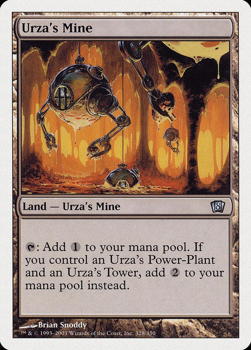 A Magic: The Gathering card from Eighth Edition named "Urza's Mine [Eighth Edition]." It depicts a mechanical scene in a fiery, molten environment with robotic arms and gears. This Uncommon Land card reads: "Add {1} to your mana pool. If you control an Urza’s Power-Plant and an Urza's Tower, add {2} instead.