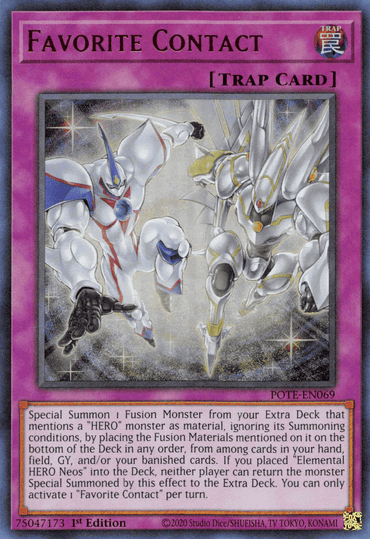 An image of the Yu-Gi-Oh! trap card Favorite Contact [POTE-EN069] Ultra Rare. The Ultra Rare card has a holographic finish with purple borders. The artwork features a HERO monster and another mechanical figure reaching for each other. The card’s effect is detailed at the bottom half.