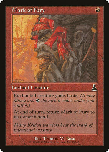 The Magic: The Gathering card "Mark of Fury [Urza's Destiny]" shows a dark-haired warrior with a red symbol on his face, roaring fiercely. This enchantment grants haste temporarily, exploring Keldon warriors' fierce traditions. Artwork by Thomas M. Baxa.