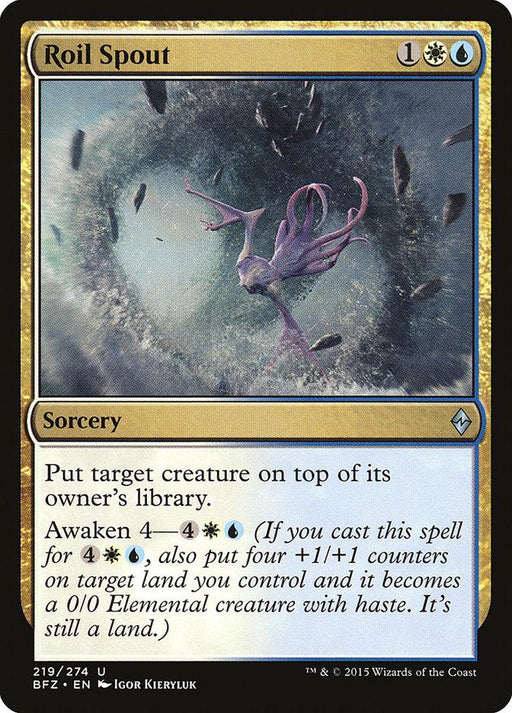 A Magic: The Gathering product from Battle for Zendikar titled "Roil Spout [Battle for Zendikar]." It costs 1 generic mana, 1 white mana, and 1 blue mana. The artwork shows a purple, ethereal creature suspended in a vortex of water and rocks. This Sorcery places a target creature on top of its owner's library with an additional Awaken 4 ability.