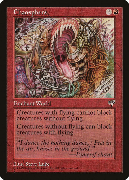 A Magic: The Gathering card named "Chaosphere [Mirage]" with a red border. This rare World Enchantment from *Magic: The Gathering* features an illustration of a chaotic mix of mechanical parts and organic elements with a central creature. The card text reads: "Creatures with flying cannot block creatures without flying. Creatures without flying can block creatures with flying." There is also flavor text below. The mana cost is two colorless and