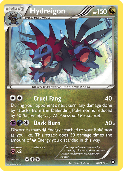 A Hydreigon (86/114) [XY: Steam Siege] from Pokémon featuring Hydreigon, a dragon-like creature with three heads and blue and black coloring. It's a Stage 2 card with 150 HP, showcasing its moves: Cruel Fang and Dark Burn, along with weight, height, and illustrator details at the bottom.