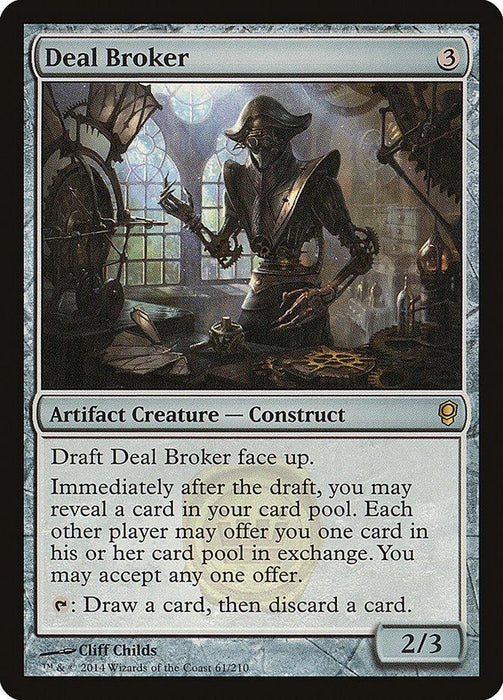 A Magic: The Gathering card titled "Deal Broker [Conspiracy]" depicts a steampunk-styled robotic figure holding a contract in a dimly lit, cluttered workshop. Draft Deal Broker face up, then reveal it; players may offer cards for exchange. Tap to draw and discard a card. It's an Artifact Creature – Construct with power and toughness 2/3.