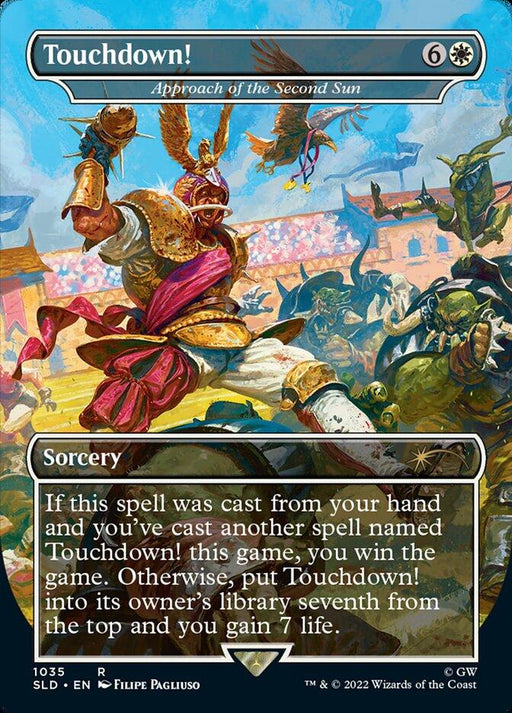 The image is a Magic: The Gathering card titled "Touchdown! - Approach of the Second Sun (Borderless) [Secret Lair Drop Series]". It shows a heroic armored figure celebrating with a football. The background depicts a jubilant stadium crowd. A Rare Sorcery with a cost of 6 generic mana and 1 white mana, it offers an "Approach of the Second Sun" win condition if cast after another “Touchdown!” and a secondary effect if not.